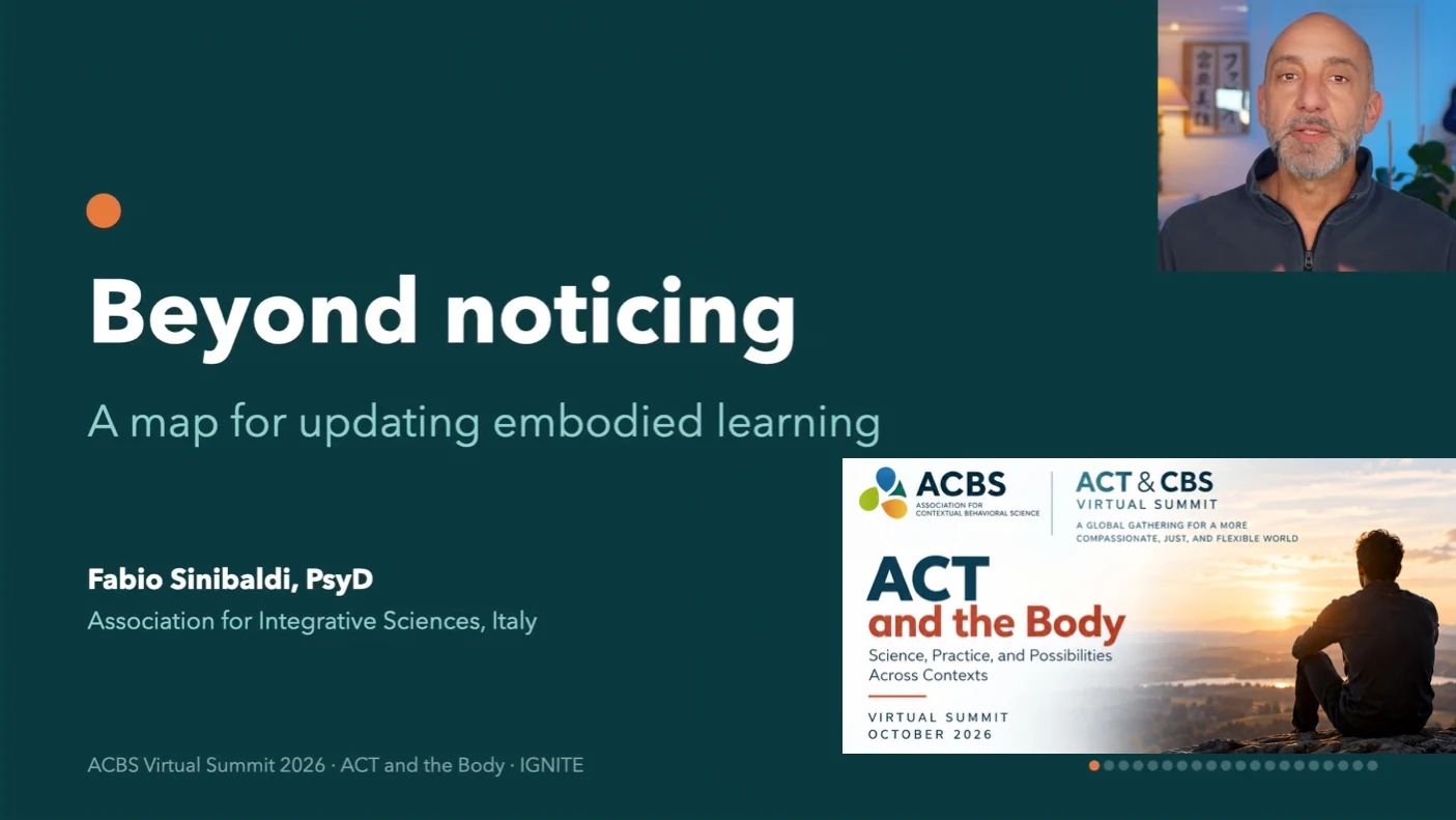 Official ACBS Ignite presentation slide: Fabio Sinibaldi speaking, Beyond Noticing, ACT and the Body Virtual Summit 2026